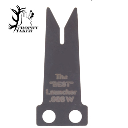 Trophy Taker - .010" Wide SS2 Launcher